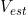 v_est
