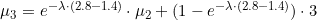\mu_3 = e^{-\lambda\cdot(2.8-1.4)}\cdot\mu_2 + (1-e^{-\lambda\cdot(2.8-1.4)})\cdot 3