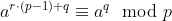a^{r\cdot(p-1) + q} \equiv a^q \mod p
