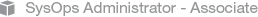 SysOps Administrator - Associate