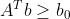A^Tb \geq b_0