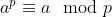 a^p \equiv a \mod p