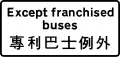 Prohibitation or mandatory order does not apply to vehicle classes shown