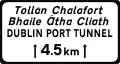 F 800 Tunnel Information Sign