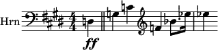 \relative c { \clef bass \numericTimeSignature \time 4/4 \key e \major \set Staff.instrumentName = #"Hrn" \partial 4*1 d\ff \bar "||" g c \clef treble f bes8. ees16 | ees4 }