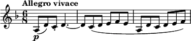 \relative c' { \clef treble \time 6/8 \key d \minor \tempo "Allegro vivace" a8(\p d) c-. d4.~ | d8 c( d e f e | a, d c d e f) }