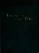 Tender and true